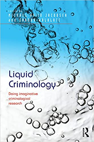 Liquid Criminology: Doing imaginative criminological research - Orginal Pdf
